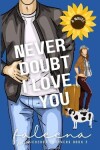 Book cover for Never Doubt I Love You
