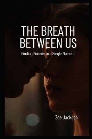 Cover of The Breath Between Us