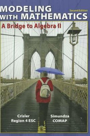 Cover of Modeling with Mathematics: A Bridge to Algebra II