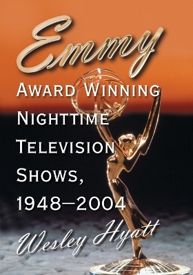 Book cover for Emmy Award Winning Nighttime Television Shows, 1948-2004