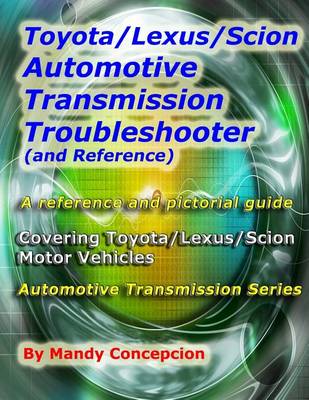 Book cover for Toyota/Lexus/Scion Automotive Transmission Troubleshooter and Reference