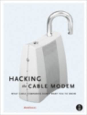 Book cover for Hacking The Cable Modem