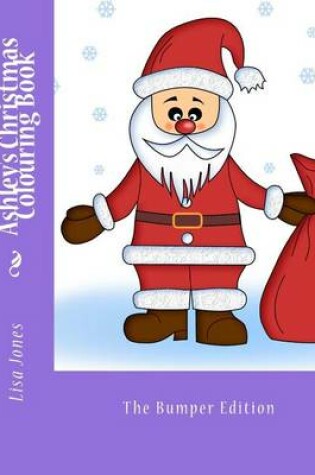 Cover of Ashley's Christmas Colouring Book