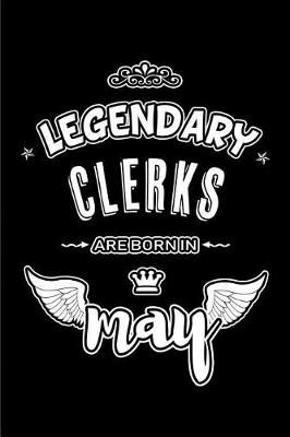 Book cover for Legendary Clerks are born in May