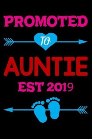 Cover of Promoted To Auntie Est 2019