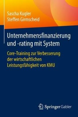 Cover of Unternehmensfinanzierung und -rating mit System