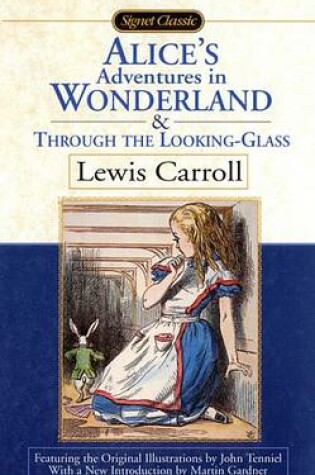 Cover of Alice's Adventures in Wonderland and Through the Looking Gla