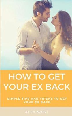 Book cover for How to Get Your Ex Back