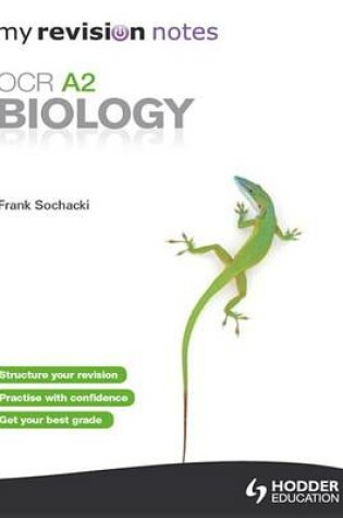 Cover of My Revision Notes: OCR A2 Biology