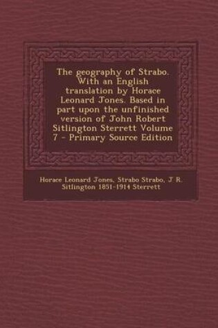 Cover of The Geography of Strabo. with an English Translation by Horace Leonard Jones, Volume 7