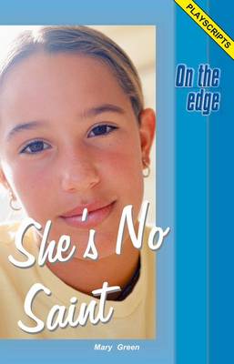 Book cover for On the edge: Playscripts for Level B Set 1 - She's No Saint