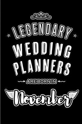 Book cover for Legendary Wedding Planners are born in November