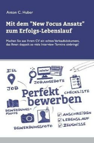 Cover of Mit dem New Focus Ansatz zum Erfolgs-Lebenslauf