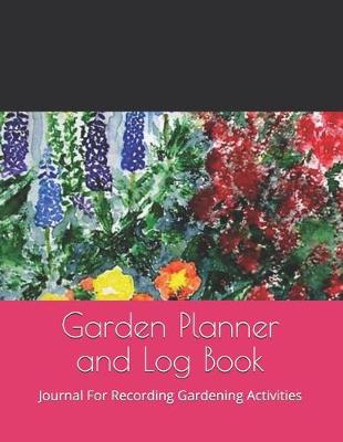 Book cover for Garden Planner and Log Book