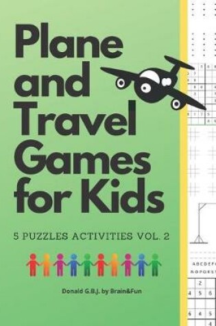 Cover of Plane and Travel Games for Kids - Vol. 2