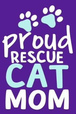 Cover of Proud Rescue Cat Mom