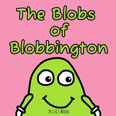 Book cover for The Blobs of Blobbington