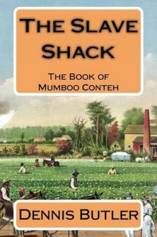 Cover of The Slave Shack