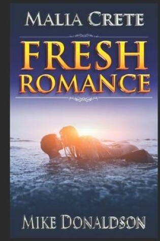 Cover of Malia Crete Fresh Romance