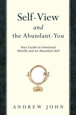 Cover of Self-View and the Abundant-You