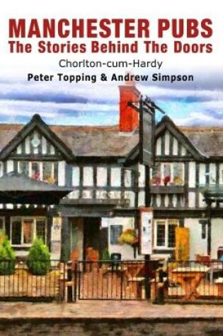 Cover of Manchester Pubs - Chorlton-Cum-Hardy