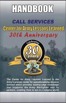 Book cover for Center for Army Lessons Learned Services Handbook