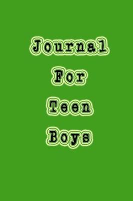 Book cover for Journal For Teen Boys