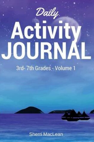 Cover of Daily Activity Journal 3rd-7th Grade