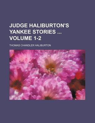 Book cover for Judge Haliburton's Yankee Stories Volume 1-2