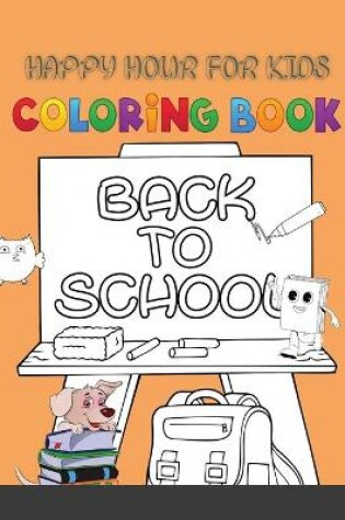Cover of Happy Hour for kids Coloring Book