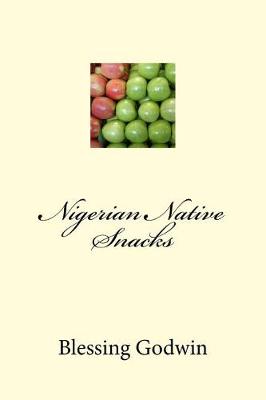Book cover for Nigerian Native Snacks