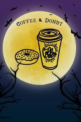 Book cover for Coffee & Donut Notebook Halloween Journal