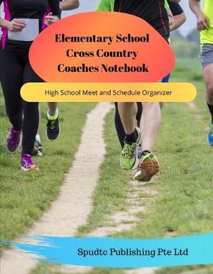 Book cover for Elementary School Cross Country Coaches Notebook