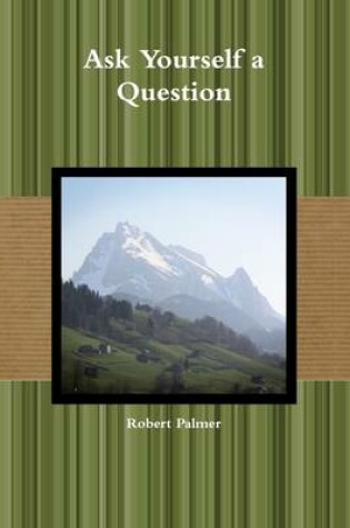 Cover of Ask Yourself a Question