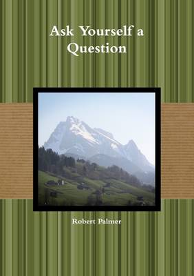 Book cover for Ask Yourself a Question