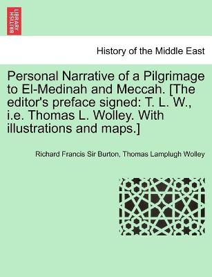 Book cover for Personal Narrative of a Pilgrimage to El-Medinah and Meccah. [The editor's preface signed