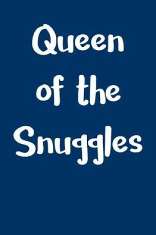 Cover of Queen of the Snuggles