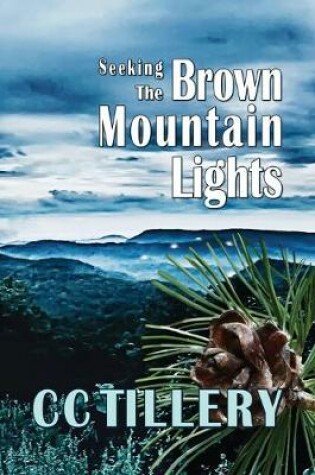 Cover of Seeking the Brown Mountain Lights