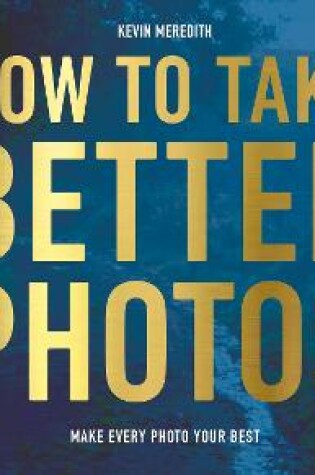 Cover of How to Take Better Photos