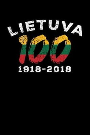 Cover of Lietuva 100 1918 - 2018