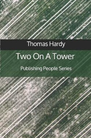 Cover of Two On A Tower - Publishing People Series