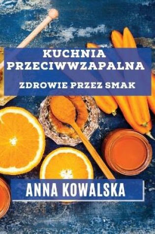 Cover of Kuchnia Przeciwwzapalna