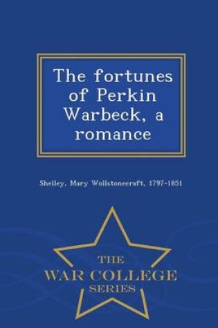 Cover of The Fortunes of Perkin Warbeck, a Romance - War College Series