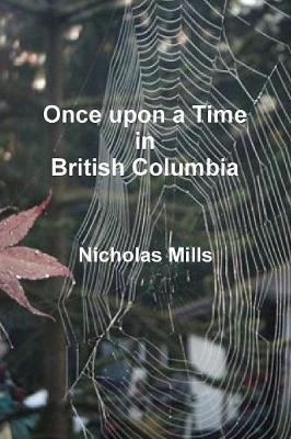 Book cover for Once Upon a Time in British Columbia