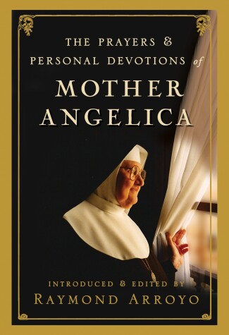 Book cover for The Prayers and Personal Devotions of Mother Angelica