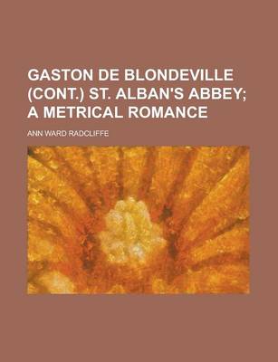 Book cover for Gaston de Blondeville (Cont.) St. Alban's Abbey