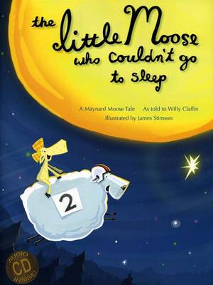 Book cover for The Little Moose Who Couldn't Go to Sleep