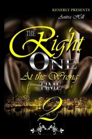 Cover of The Right One At The Wrong Time 2