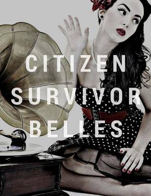 Book cover for Citizen Survivor Belles (Ministry of Survivors)