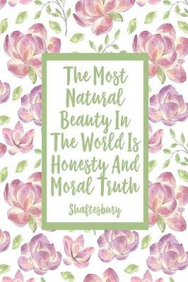 Book cover for The Most Natural Beauty in the World Is Honesty and Moral Truth